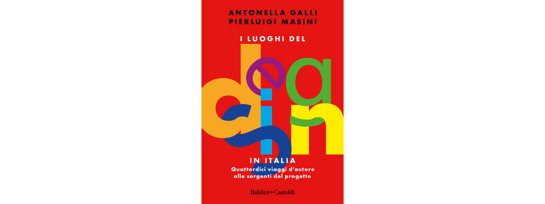 I luoghi del design in Italy - Baldini+Castoldi Design Italy