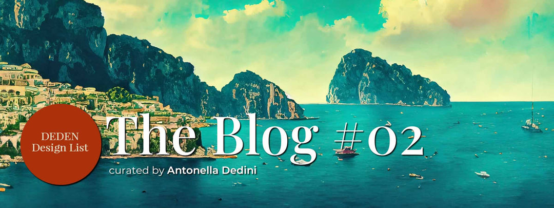 #02 CAPRI <br> <br> THE BLOG - curated by Antonella Dedini